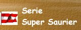 Serie Super Saurier